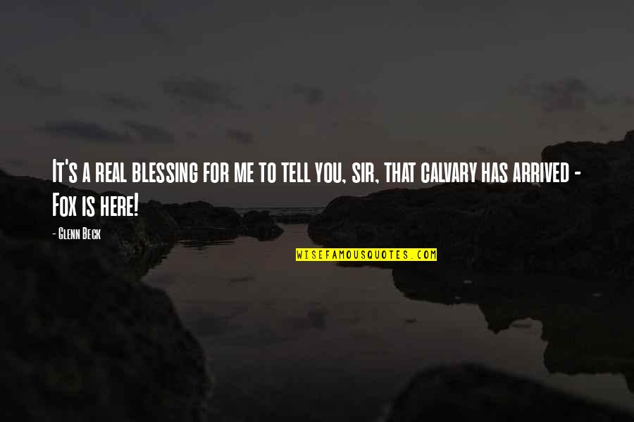 Jarrid Geduld Quotes By Glenn Beck: It's a real blessing for me to tell