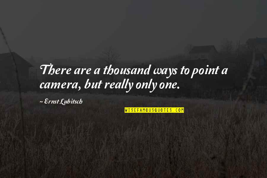 Jarrid Williams Quotes By Ernst Lubitsch: There are a thousand ways to point a Jarrid Williams Quotes By Ernst Lubitsch: There are a thousand ways to point a