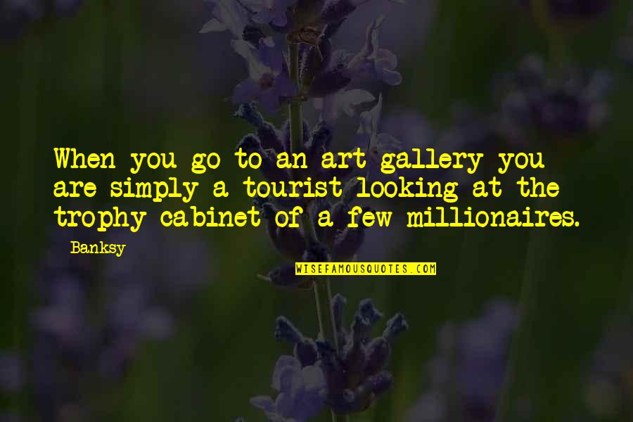 Jasmine Moon Song Quotes By Banksy: When you go to an art gallery you