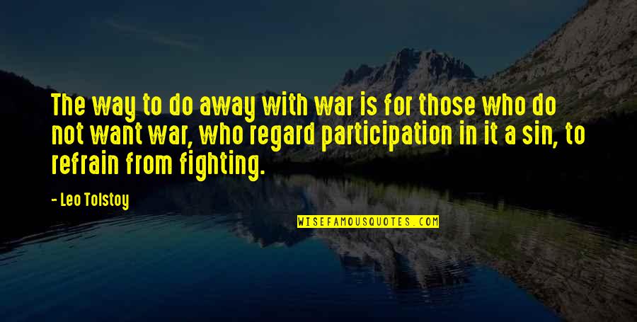 Jason Morgan Gh Quotes By Leo Tolstoy: The way to do away with war is