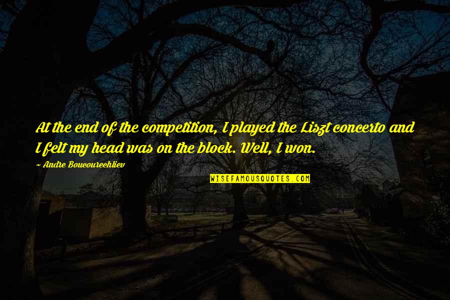 Jason Robinson Quotes By Andre Boucourechliev: At the end of the competition, I played Jason Robinson Quotes By Andre Boucourechliev: At the end of the competition, I played
