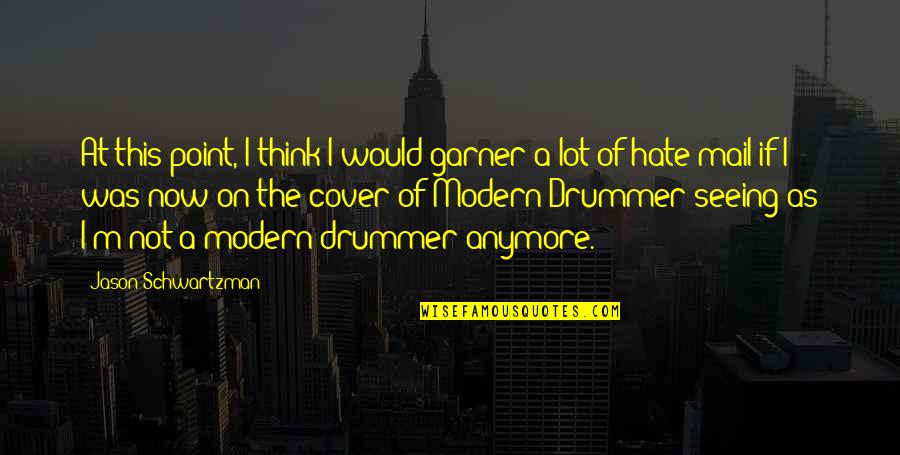 Jason Schwartzman Quotes By Jason Schwartzman: At this point, I think I would garner Jason Schwartzman Quotes By Jason Schwartzman: At this point, I think I would garner