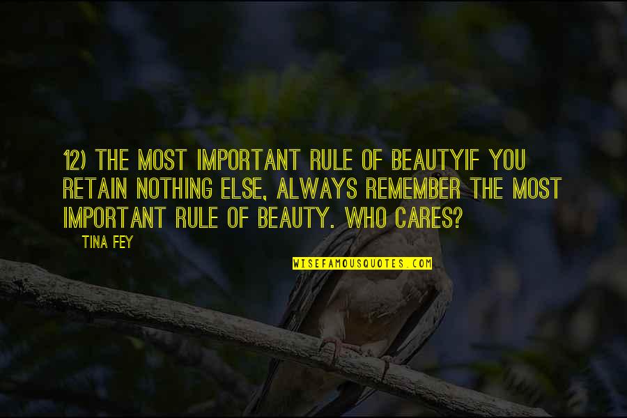 Jason Segel Knocked Up Quotes By Tina Fey: 12) The Most Important Rule of BeautyIf you