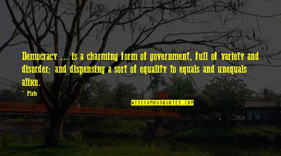Jason Witten Quotes By Plato: Democracy ... is a charming form of government,
