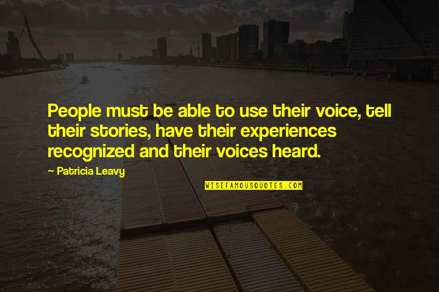 Jatt Life Quotes By Patricia Leavy: People must be able to use their voice,