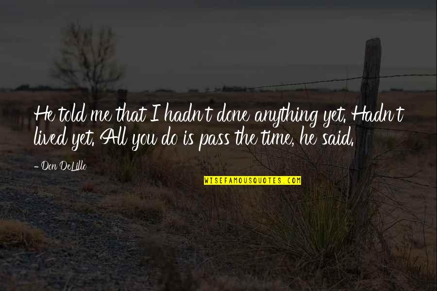 Java Regex Match Between Quotes By Don DeLillo: He told me that I hadn't done anything Java Regex Match Between Quotes By Don DeLillo: He told me that I hadn't done anything