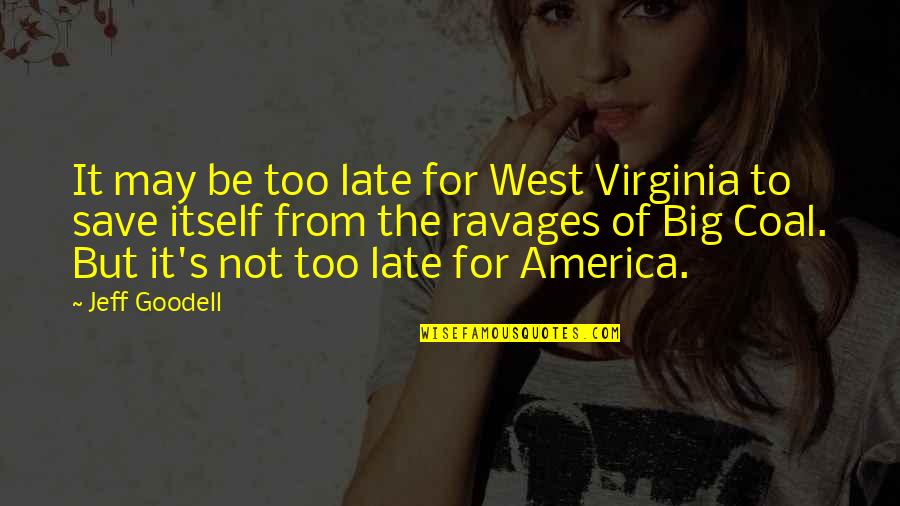 Javascript Return Quotes By Jeff Goodell: It may be too late for West Virginia Javascript Return Quotes By Jeff Goodell: It may be too late for West Virginia