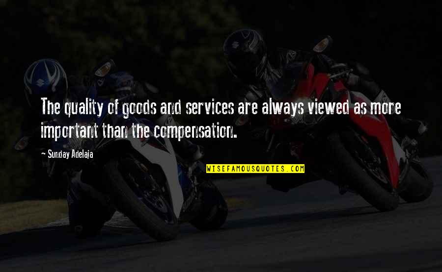 Javascript Split Dont Quote Quotes By Sunday Adelaja: The quality of goods and services are always