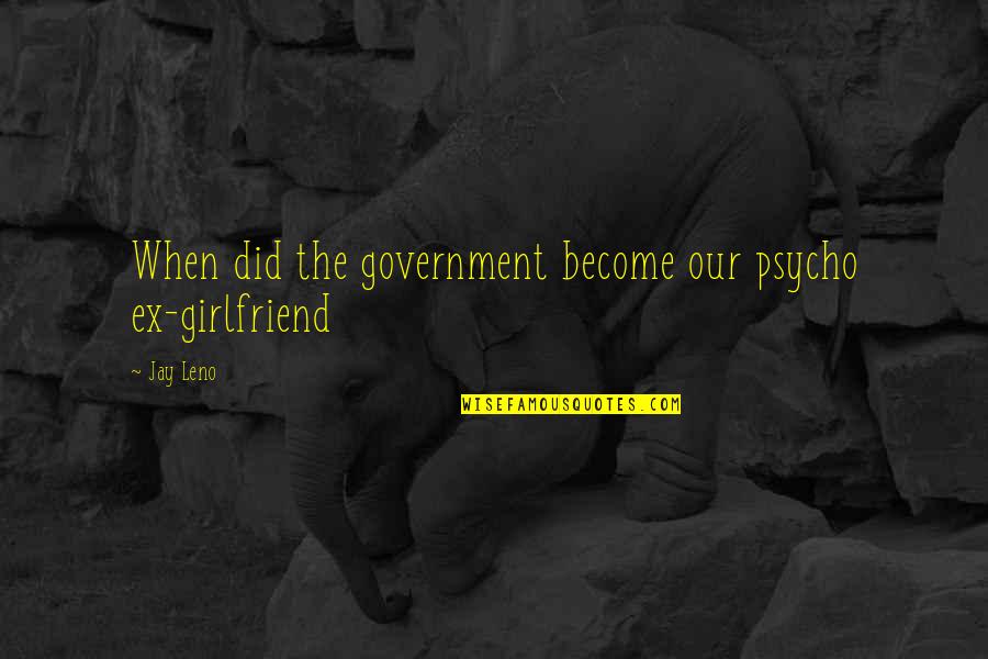 Javascript Split Dont Quotes By Jay Leno: When did the government become our psycho ex-girlfriend