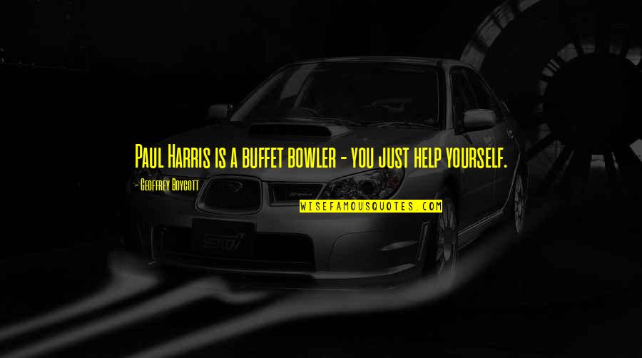 Javascript Urlencode Quotes By Geoffrey Boycott: Paul Harris is a buffet bowler - you Javascript Urlencode Quotes By Geoffrey Boycott: Paul Harris is a buffet bowler - you