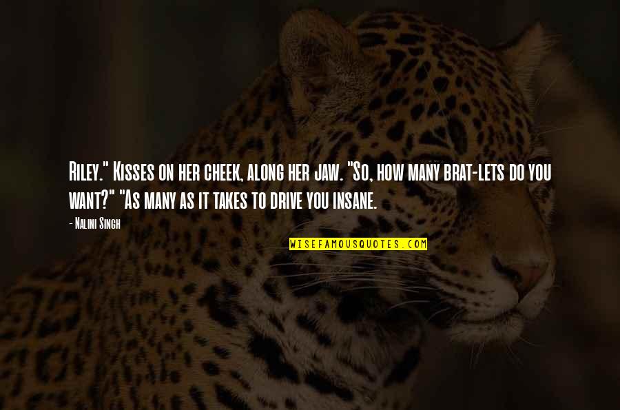 Jaw Quotes By Nalini Singh: Riley." Kisses on her cheek, along her jaw. Jaw Quotes By Nalini Singh: Riley." Kisses on her cheek, along her jaw.
