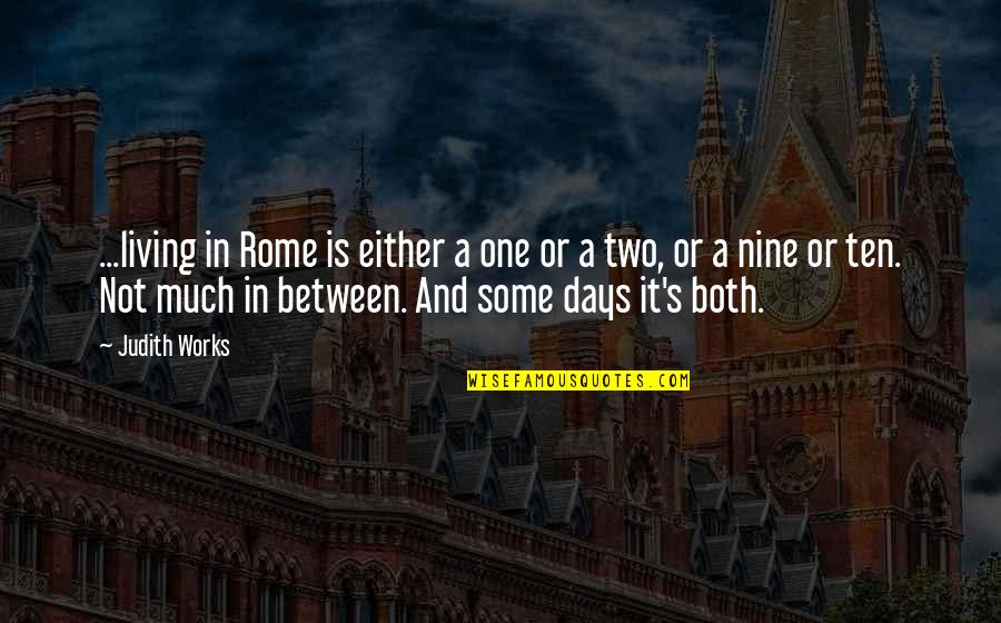 Jawani Quotes By Judith Works: ...living in Rome is either a one or