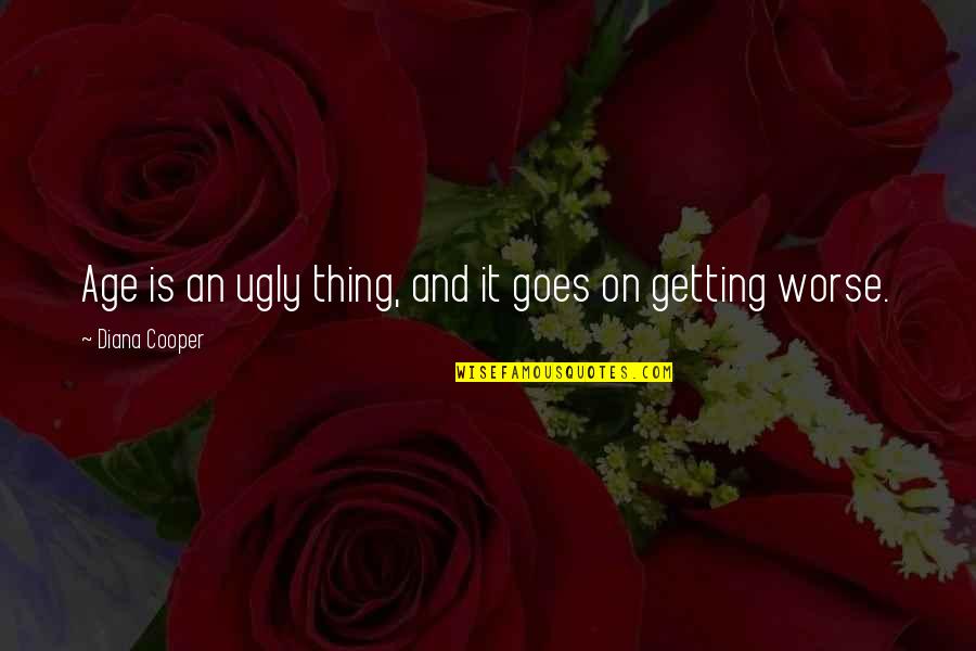 Jawline Funny Quotes By Diana Cooper: Age is an ugly thing, and it goes Jawline Funny Quotes By Diana Cooper: Age is an ugly thing, and it goes