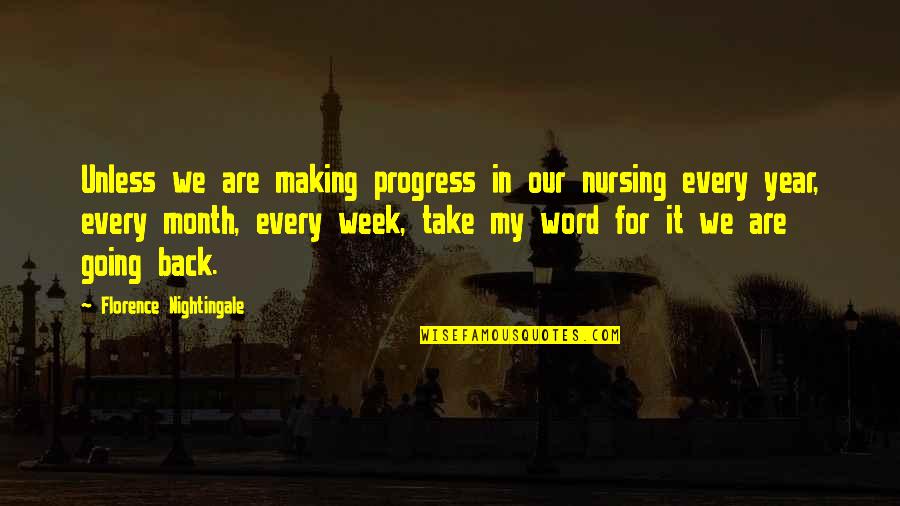 Jay Gatsby Character Quotes By Florence Nightingale: Unless we are making progress in our nursing