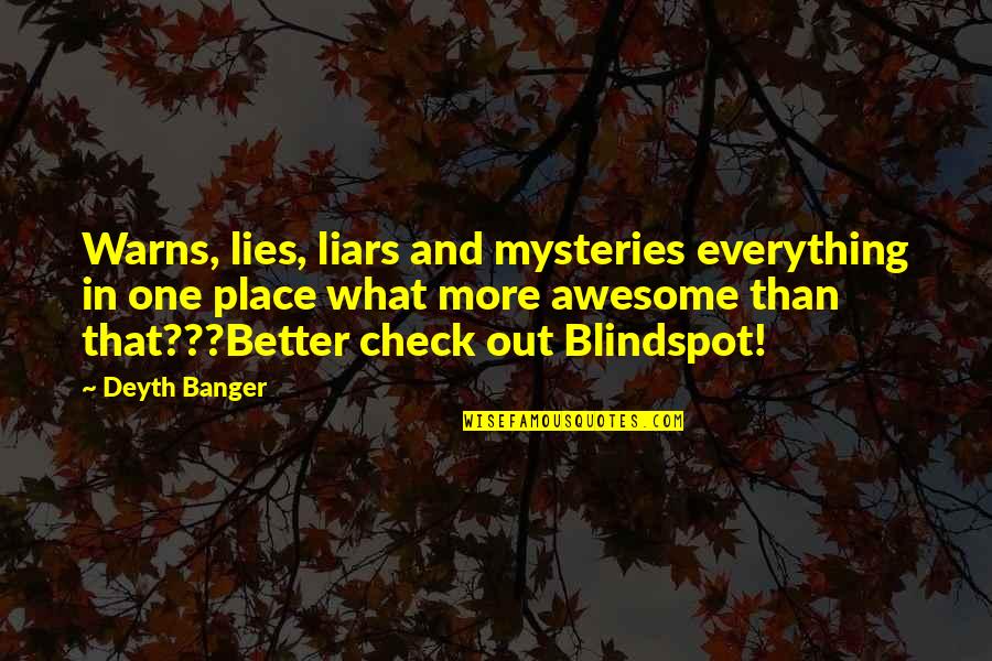 Jay Macleod Quotes By Deyth Banger: Warns, lies, liars and mysteries everything in one