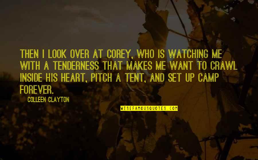 Jaylene Leonbruno Quotes By Colleen Clayton: Then I look over at Corey, who is
