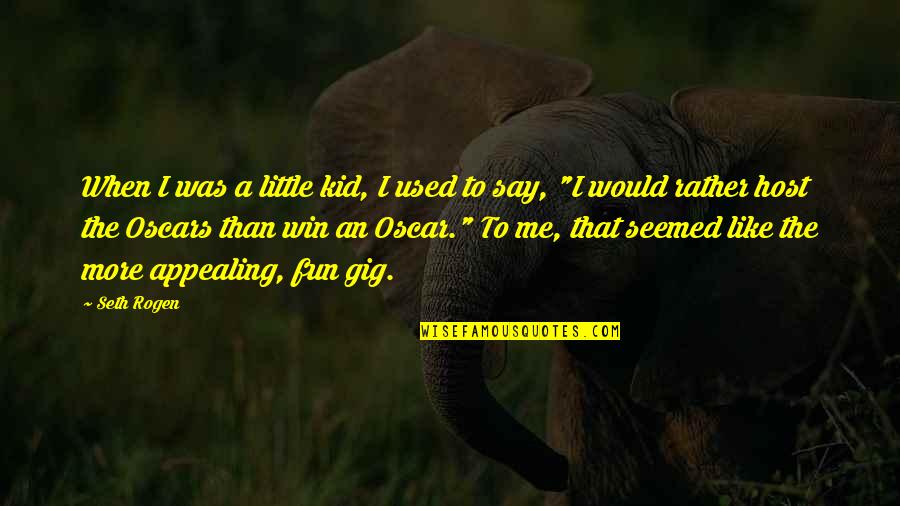 Jaymin Quotes By Seth Rogen: When I was a little kid, I used Jaymin Quotes By Seth Rogen: When I was a little kid, I used