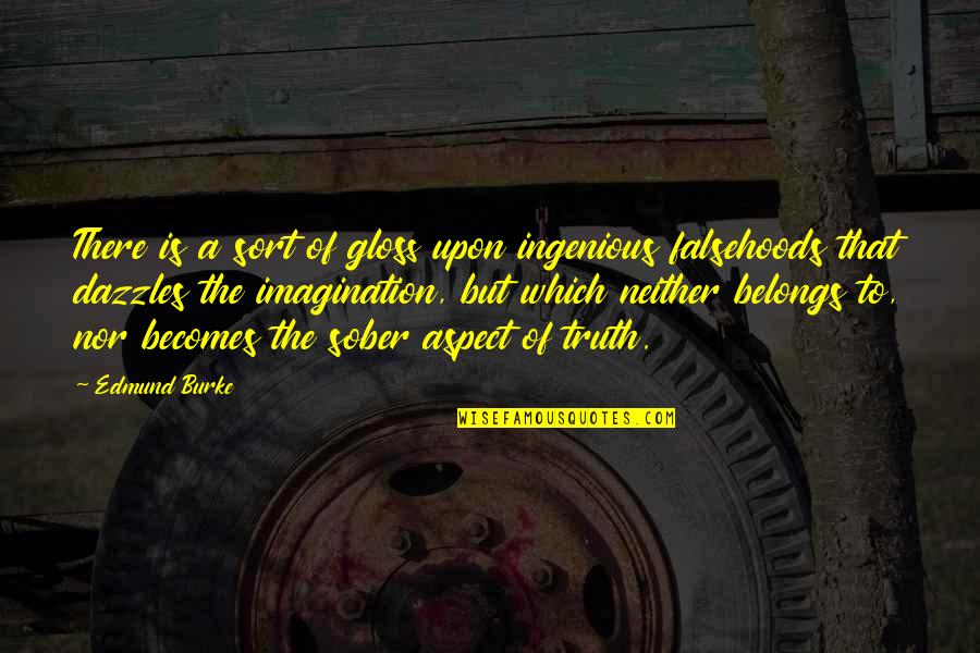 Jayzon Decker Quotes By Edmund Burke: There is a sort of gloss upon ingenious Jayzon Decker Quotes By Edmund Burke: There is a sort of gloss upon ingenious