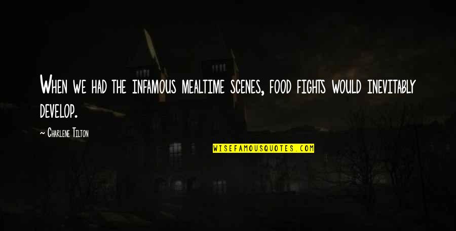 Jazak Allah Quotes By Charlene Tilton: When we had the infamous mealtime scenes, food