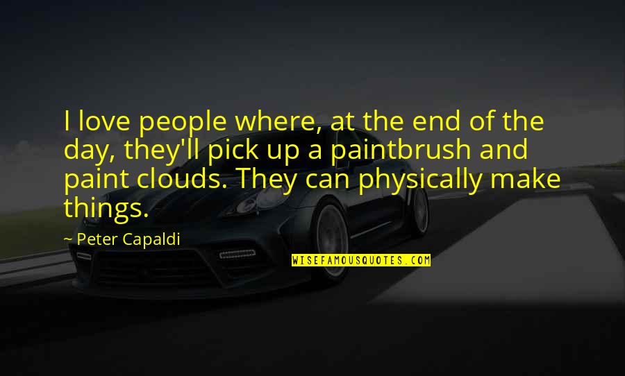 Jazeera Airways Quotes By Peter Capaldi: I love people where, at the end of
