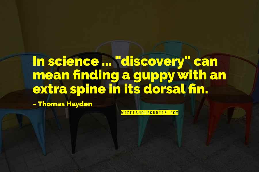 Jazmene Inez Quotes By Thomas Hayden: In science ... "discovery" can mean finding a Jazmene Inez Quotes By Thomas Hayden: In science ... "discovery" can mean finding a