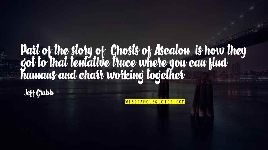 Jazzmon On Morning Quotes By Jeff Grubb: Part of the story of 'Ghosts of Ascalon' Jazzmon On Morning Quotes By Jeff Grubb: Part of the story of 'Ghosts of Ascalon'