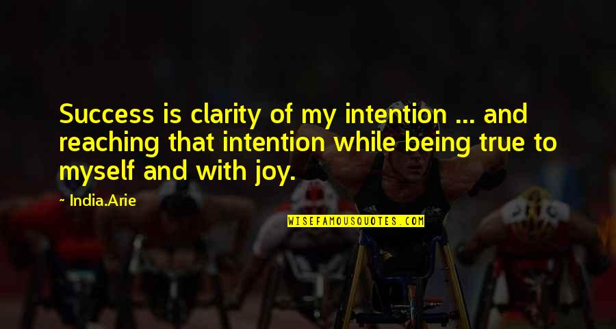Jb Hi Fi Quotes By India.Arie: Success is clarity of my intention ... and Jb Hi Fi Quotes By India.Arie: Success is clarity of my intention ... and