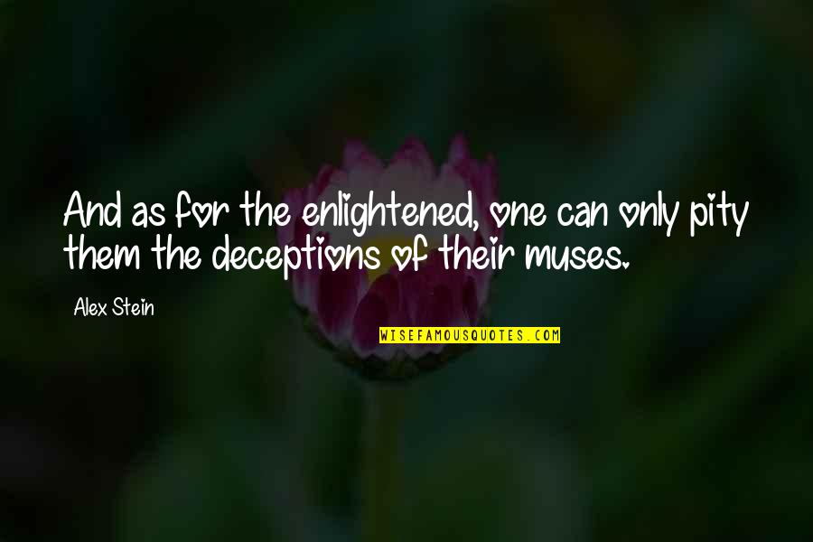 Jc Maxwell Quotes By Alex Stein: And as for the enlightened, one can only