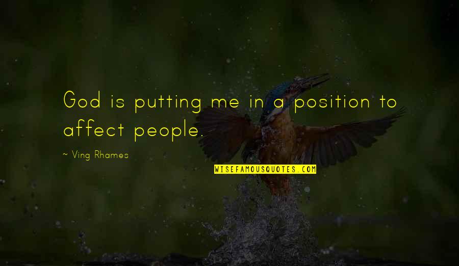 Jealousy And Friendship Quotes By Ving Rhames: God is putting me in a position to Jealousy And Friendship Quotes By Ving Rhames: God is putting me in a position to