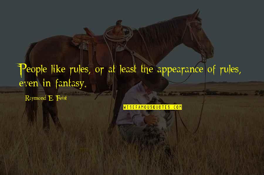 Jealousy In Marathi Quotes By Raymond E. Feist: People like rules, or at least the appearance Jealousy In Marathi Quotes By Raymond E. Feist: People like rules, or at least the appearance
