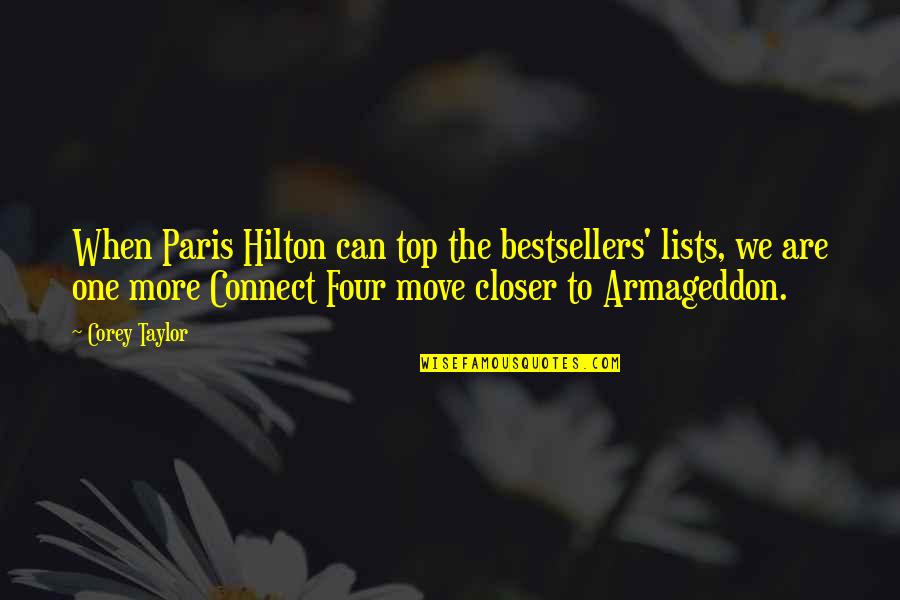 Jean Bart World Quotes By Corey Taylor: When Paris Hilton can top the bestsellers' lists,