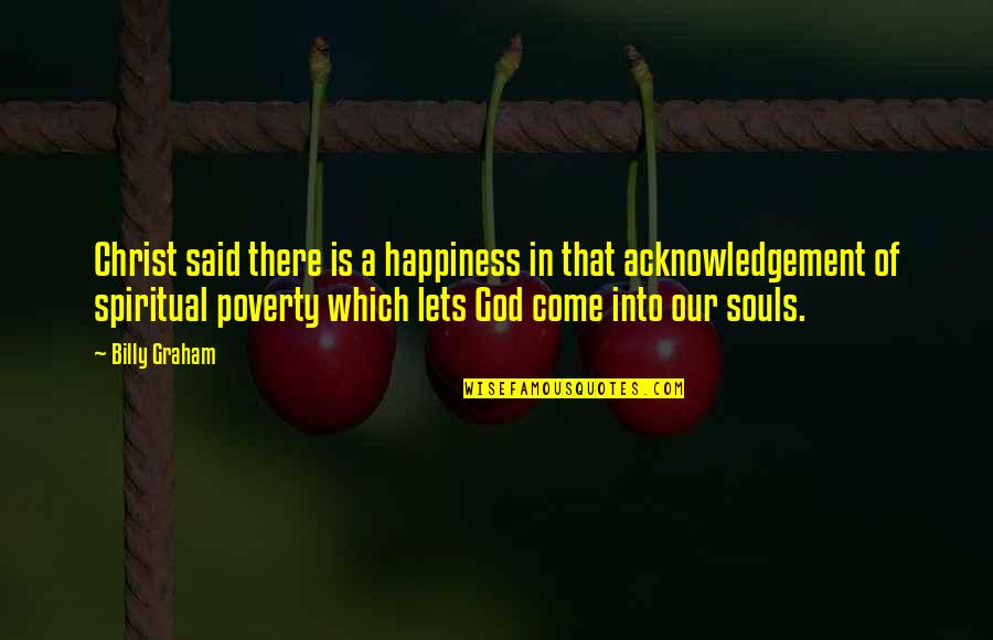 Jean Charcot Quotes By Billy Graham: Christ said there is a happiness in that Jean Charcot Quotes By Billy Graham: Christ said there is a happiness in that
