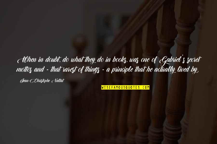 Jean Christophe Quotes By Jean-Christophe Valtat: When in doubt, do what they do in Jean Christophe Quotes By Jean-Christophe Valtat: When in doubt, do what they do in