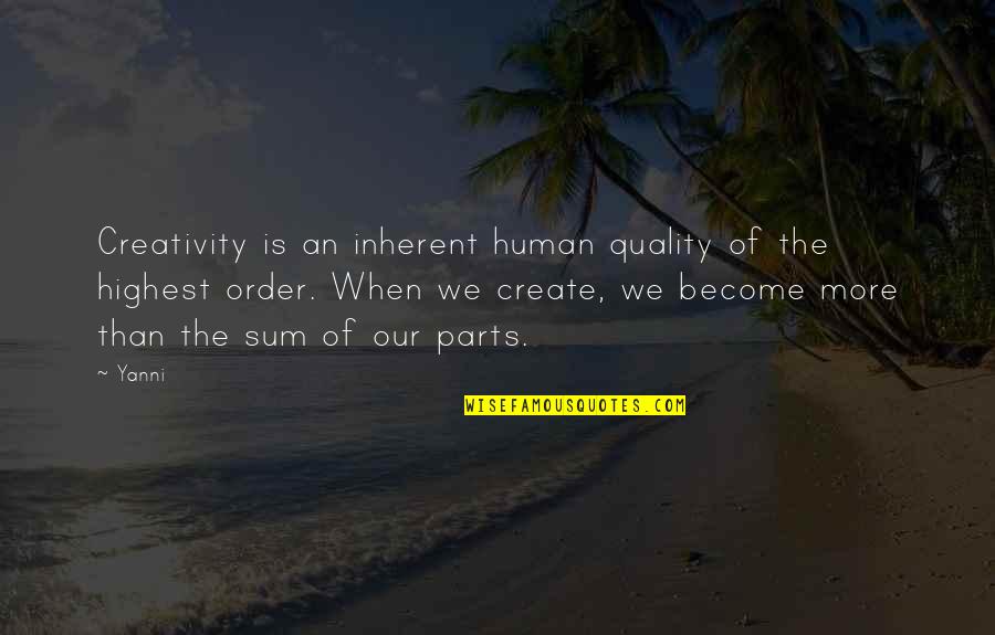 Jean Haines Quotes By Yanni: Creativity is an inherent human quality of the