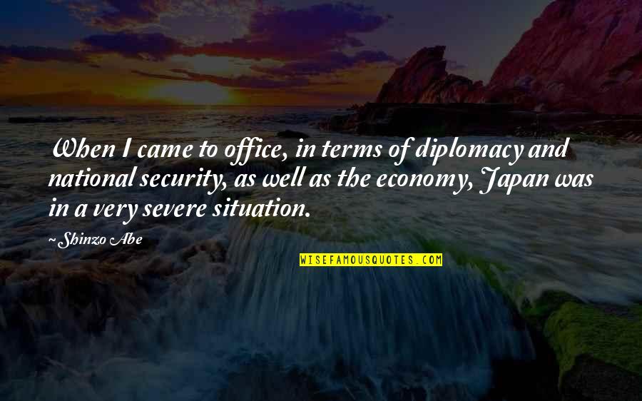 Jean Perron Quotes By Shinzo Abe: When I came to office, in terms of Jean Perron Quotes By Shinzo Abe: When I came to office, in terms of