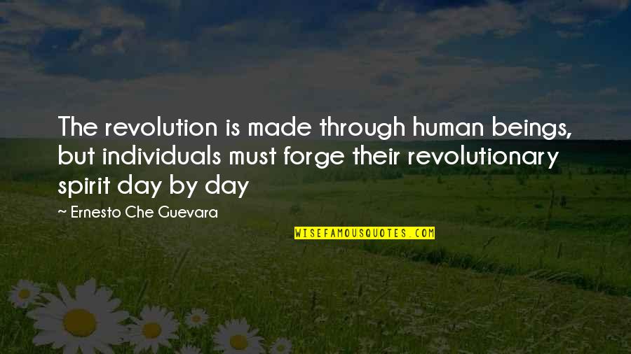 Jeaned Quotes By Ernesto Che Guevara: The revolution is made through human beings, but