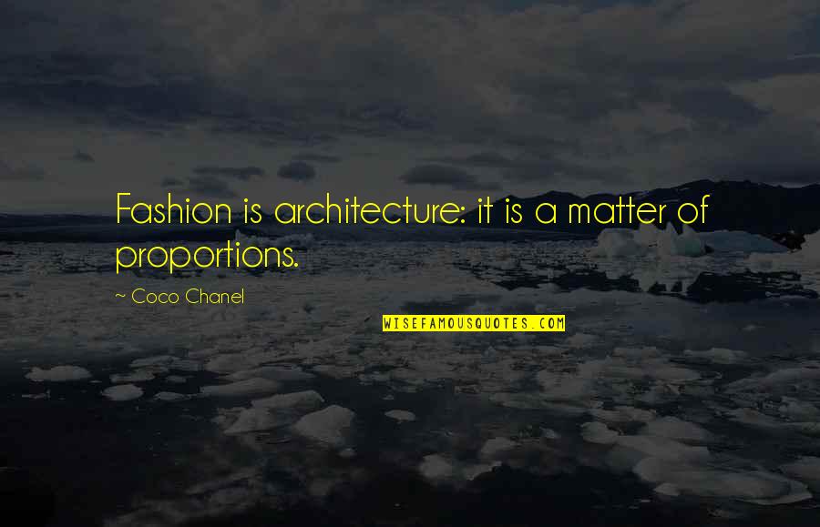 Jeanmarco Quotes By Coco Chanel: Fashion is architecture: it is a matter of