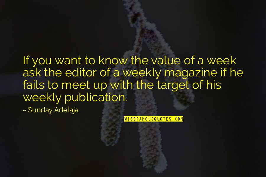 Jeavons And Stanley Quotes By Sunday Adelaja: If you want to know the value of Jeavons And Stanley Quotes By Sunday Adelaja: If you want to know the value of