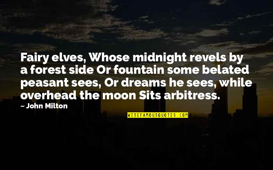 Jedi Knight Quotes By John Milton: Fairy elves, Whose midnight revels by a forest Jedi Knight Quotes By John Milton: Fairy elves, Whose midnight revels by a forest