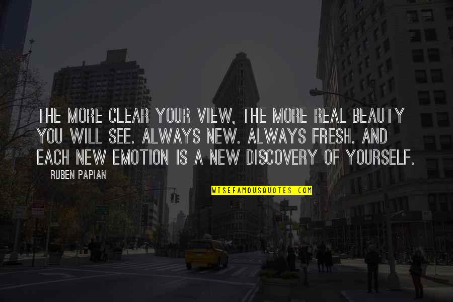 Jeeter Pre Quotes By Ruben Papian: The more clear your view, the more real Jeeter Pre Quotes By Ruben Papian: The more clear your view, the more real