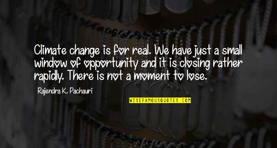 Jef Stock Quotes By Rajendra K. Pachauri: Climate change is for real. We have just Jef Stock Quotes By Rajendra K. Pachauri: Climate change is for real. We have just