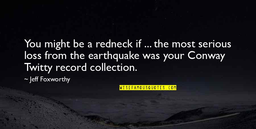 Jeff Foxworthy Redneck Quotes By Jeff Foxworthy: You might be a redneck if ... the Jeff Foxworthy Redneck Quotes By Jeff Foxworthy: You might be a redneck if ... the