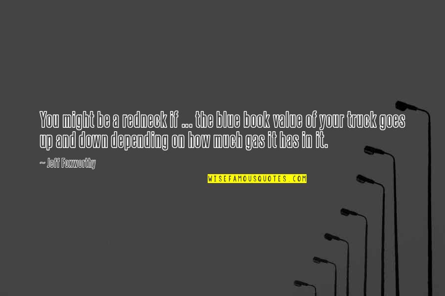 Jeff Foxworthy Redneck Quotes By Jeff Foxworthy: You might be a redneck if ... the Jeff Foxworthy Redneck Quotes By Jeff Foxworthy: You might be a redneck if ... the