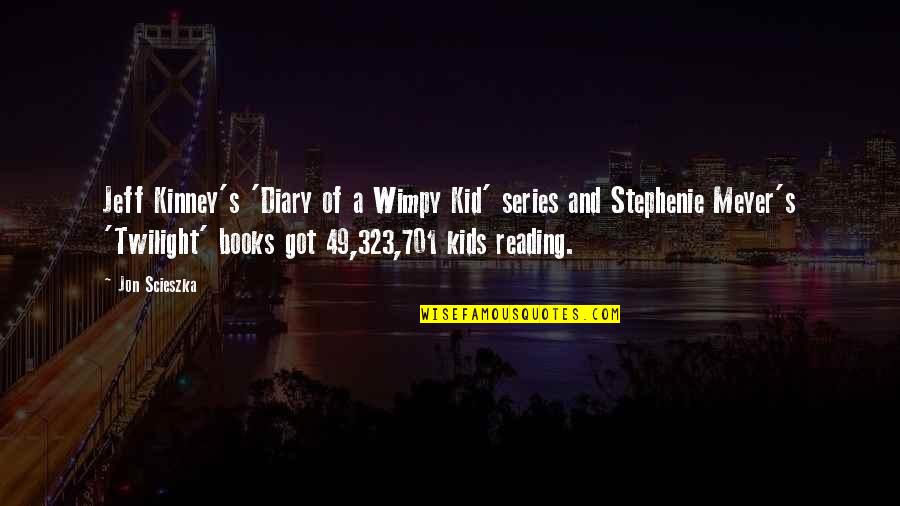 Jeff Kinney Quotes By Jon Scieszka: Jeff Kinney's 'Diary of a Wimpy Kid' series