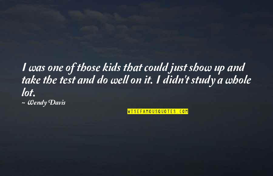 Jefferson Tree Of Liberty Quote Quotes By Wendy Davis: I was one of those kids that could Jefferson Tree Of Liberty Quote Quotes By Wendy Davis: I was one of those kids that could