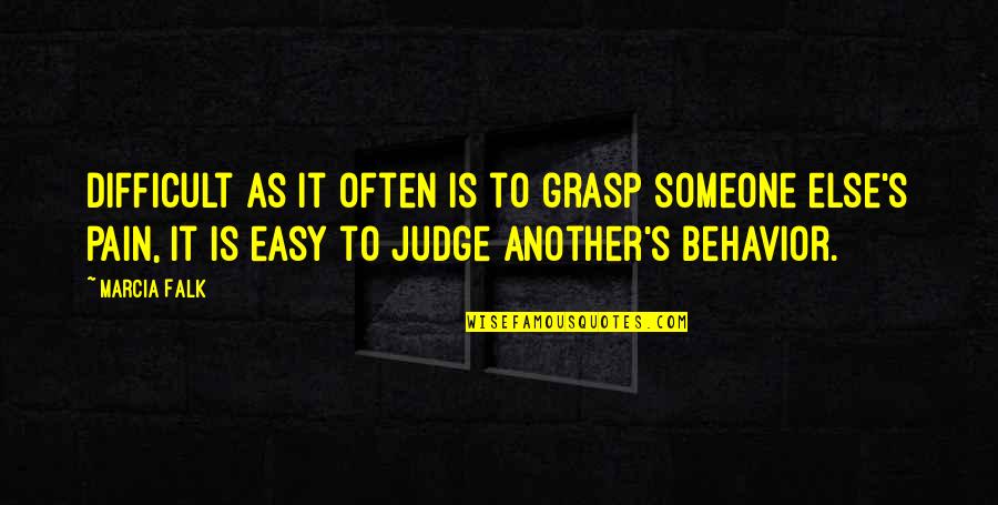 Jelana Ortiz Quotes By Marcia Falk: Difficult as it often is to grasp someone Jelana Ortiz Quotes By Marcia Falk: Difficult as it often is to grasp someone