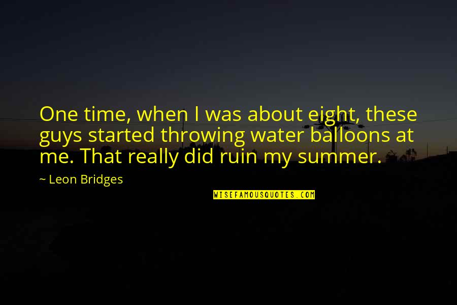 Jelenik Va Quotes By Leon Bridges: One time, when I was about eight, these Jelenik Va Quotes By Leon Bridges: One time, when I was about eight, these