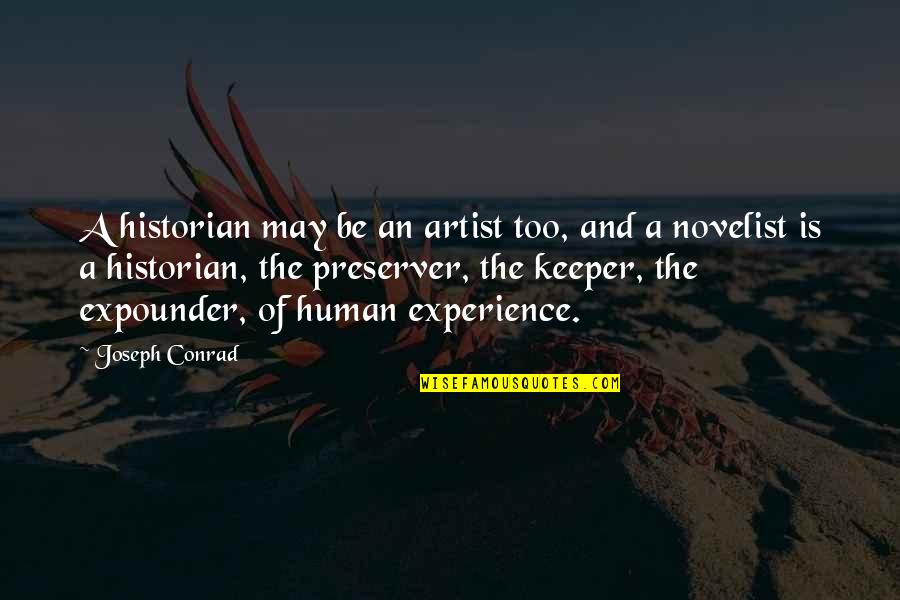 Jelfstar Quotes By Joseph Conrad: A historian may be an artist too, and
