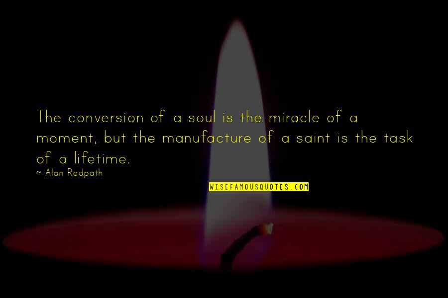 Jelly Beans Speedy Recovery Quotes By Alan Redpath: The conversion of a soul is the miracle Jelly Beans Speedy Recovery Quotes By Alan Redpath: The conversion of a soul is the miracle