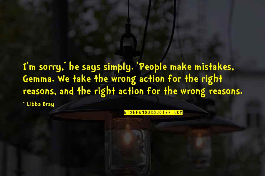 Jelsa Incorrect Quotes By Libba Bray: I'm sorry,' he says simply. 'People make mistakes,